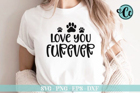 Love You Furever, Dog Forever