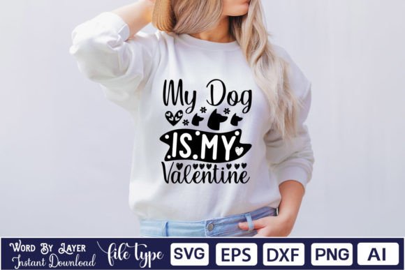 My Dog is My Valentine 2 SVG Cut File